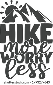 Hike more worry less | Hiking Quote