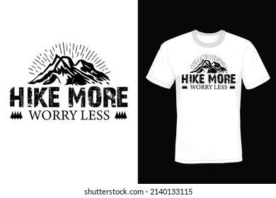 Hike More Worry Less, Hiking T shirt design, vintage, typography
