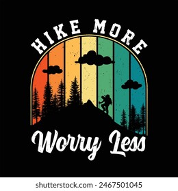 Hike more Worry less, Outdoor Hiking t-shirt design