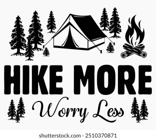 Hike More Worry Less Svg,Hiking,Funny Camping Shirt,Adventure Shirt,Camp Saying Svg,Camping Shirt,Camping Quotes Svg,Cut File,Silhouette