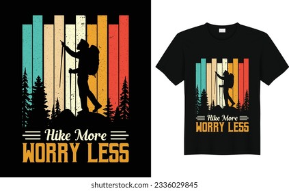 Hike More Worry Less,Hiking Tee,Adventure t shirt,Mountain tshirt,Hiker tshirt,Nature Lover Shirt,Vacation Shirt,Rv Design