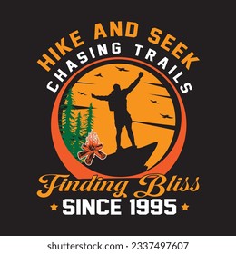 Hike and seek chasing trails  since 1995 T shirt design graphic