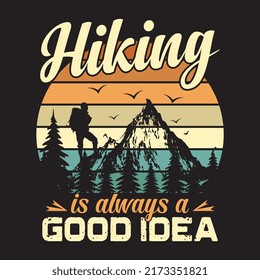 Hiking Is Always a good Idea