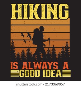 Hiking is always a good idea