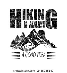 Wandern ist immer eine gute Idee T-Shirt-Design weiß und schwarz Farbe.eps
