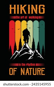 Hiking is the art of walking in the rhythm of nature.