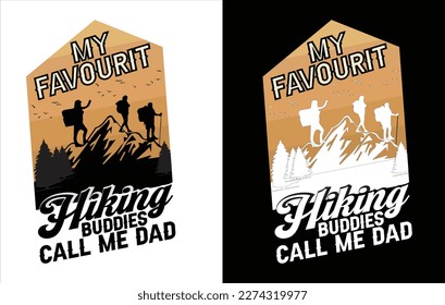 Hiking best t shirt design for hiking lover.