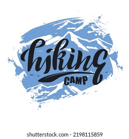 Hiking camp.  Black modern calligraphy letters, snowy mountain landscape around. Vector illustration with lettering. Trendy digital sport design for travelling card brochure banner poster flyer shop.