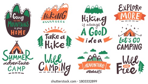 Hiking camp lettering phrases. Camping typography quotes, mountains climbing, tourism hiking trip lettering labels vector illustration. Typography badge, recreation insignia, extreme sketch activity