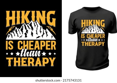 Hiking is Cheaper than therapy. Printable Hiking T shirt Design. 