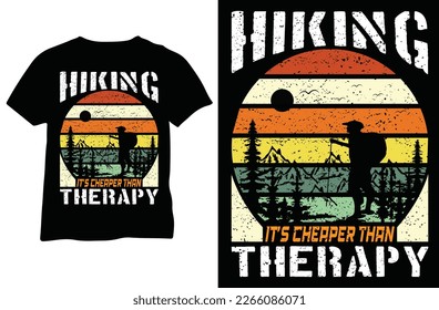 hiking it's cheaper than therapy t shirt design hiking adventure mountain hiking

