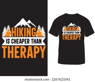 Hiking is cheaper than therapy t-shirt design