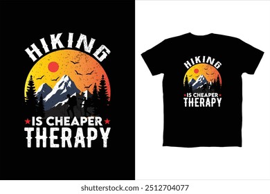 Hiking is Cheaper Than Therapy T-shirt Design