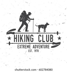 Hiking club Extreme adventure. Vector illustration. Concept for shirt or logo, print, stamp. Design with hiker, dog and hiking stick.