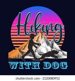 Hiking with dog adventure t-shirt design vector illustration