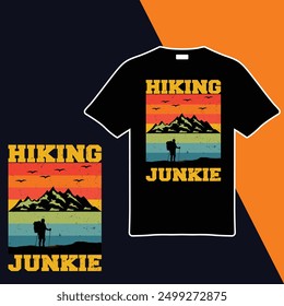 
Hiking Junkie .t-shirt Design. Vector Illustration