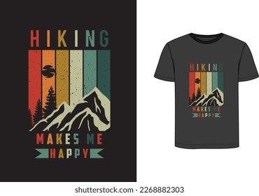 Hiking makes me happy t shirt