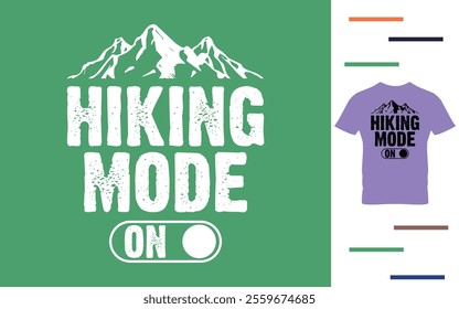 Hiking mode on t shirt design