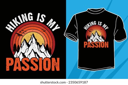 hiking is my passion adventure t shirt design svg