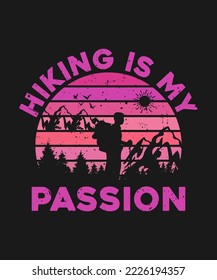 hiking is my passion t shirt design