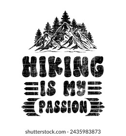 Hiking is my passion t-shirt.eps
