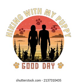 Hiking with my puppy good day adventure t-shirt design