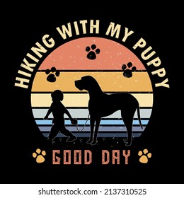 Hiking with my puppy good day adventure t-shirt design