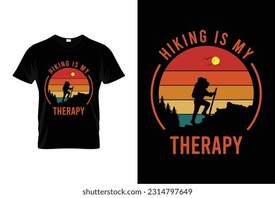 Hiking Is My Therapy Funny Hiking T shirt Design for Hikers and Hiking Lovers