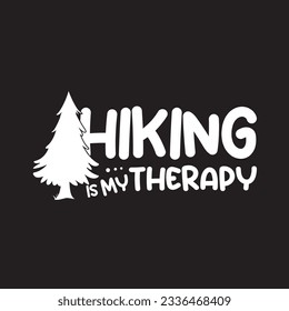 Hiking is my therapy svg design svg