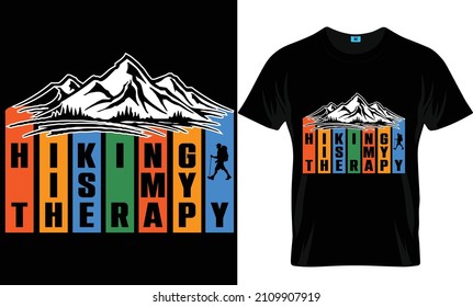 Hiking is my therapy t-shirt design