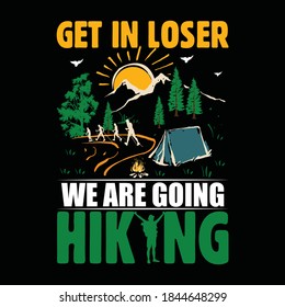 Hiking quotes and 100% vector best for t shirt and mug design, wild
mountain illustration. Vector graphic for t shirt and other uses. Design element for logo, label, sign, poster, t shirt and Vector.