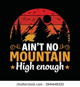 Hiking quotes and 100% vector best for t shirt and mug design, wild
mountain illustration. Vector graphic for t shirt and other uses. Design element for logo, label, sign, poster, t shirt and Vector.