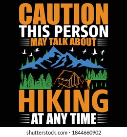 Hiking quotes and 100% vector best for t shirt and mug design, wild mountain illustration. Vector graphic for t shirt and other uses. Design element for logo, label, sign, poster, t shirt and Vector.