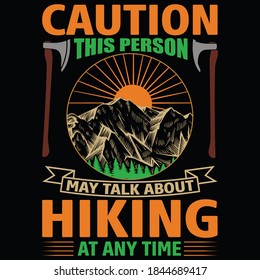 Hiking quotes and 100% vector best for t shirt and mug design, wild mountain illustration. Vector graphic for t shirt and other uses. Design element for logo, label, sign, poster, t shirt and Vector.