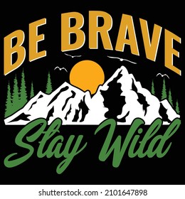 Hiking quotes and vector best for t shirt and mug design, wild mountain illustration. Vector graphic for t shirt and other uses. Design element for logo, label, sign, poster, t shirt and Vector.