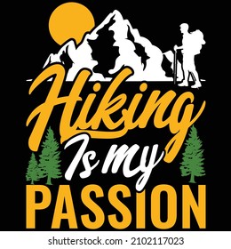 Hiking quotes and vector best for t shirt and mug design, wild mountain illustration. Vector graphic for t shirt and other uses. Design element for logo, label, sign, poster, t shirt and Vector.