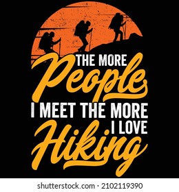 Hiking quotes and vector best for t shirt and mug design, wild mountain illustration. Vector graphic for t shirt and other uses. Design element for logo, label, sign, poster, t shirt and Vector.