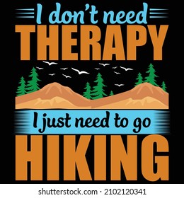 Hiking quotes and vector best for t shirt and mug design, wild mountain illustration. Vector graphic for t shirt and other uses. Design element for logo, label, sign, poster, t shirt and Vector.