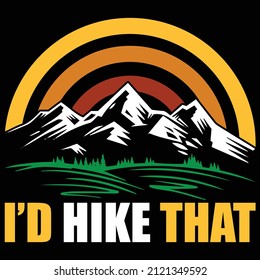 Hiking quotes and vector best for t shirt and mug design, wild mountain illustration. Vector graphic for t shirt and other uses. Design element for logo, label, sign, poster, t shirt and Vector.
