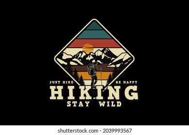 Hiking stay wild, design silhouette retro style