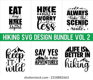 Hiking Svg Design Bundle Vol 2,Hiking Svg Design, Mountain illustration, outdoor adventure ,Outdoor Adventure Inspiring Motivation Quote,camping shirt, camping, hiking svg