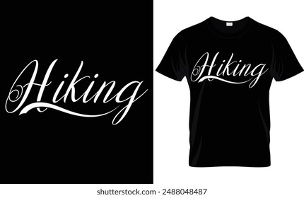 Hiking t shirt design, Hand drawn lettering phrase, Calligraphy graphic design,  Cutting Cricut and Silhouette, Hand written vector sign, EPS 10