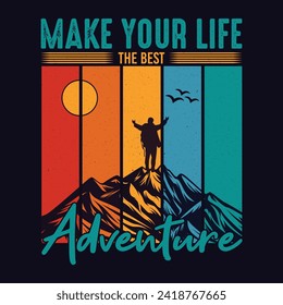 hiking t shirt design make your life the best adventure