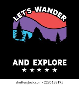 hiking t shirt design vector, hiking t shirt graphic element, adventure t shirts, hiking retro vintage tshirt, Outdoor Adventure Inspiring Motivation Quote