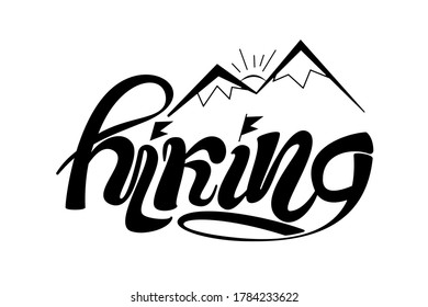 Hiking text. Handwritten lettering with mountains, glaciers, rising sun, snow, flags. Local tourism climbing idea. Adventure extreme outdoor activity. Hills, rock silhouette. Day trip trekking getaway