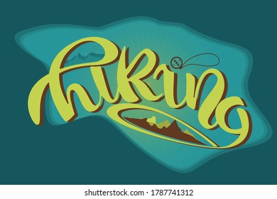 Hiking text. Handwritten lettering with mountains and compass. Local tourism climbing walking idea. Adventure extreme outdoor activity. Hills, rock holidays. Day trip trekking getaway. Support local