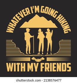 Hiking T-shirt design custom  and creative design