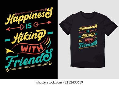 HIKING T-SHIRT DESIGN HAPPINESS IS HIKING WITH FRIENDS