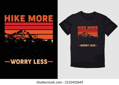 HIKING T-SHIRT DESIGN HIKE MORE WORRY LESS