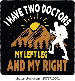 Hiking T-shirt Design,  Mountain Adventure, typography vector illustrations,